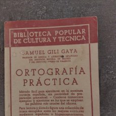Libros de segunda mano: ORTOGRAFÍA PRÁCTICA - SAMUEL GILI GAYA - 1937