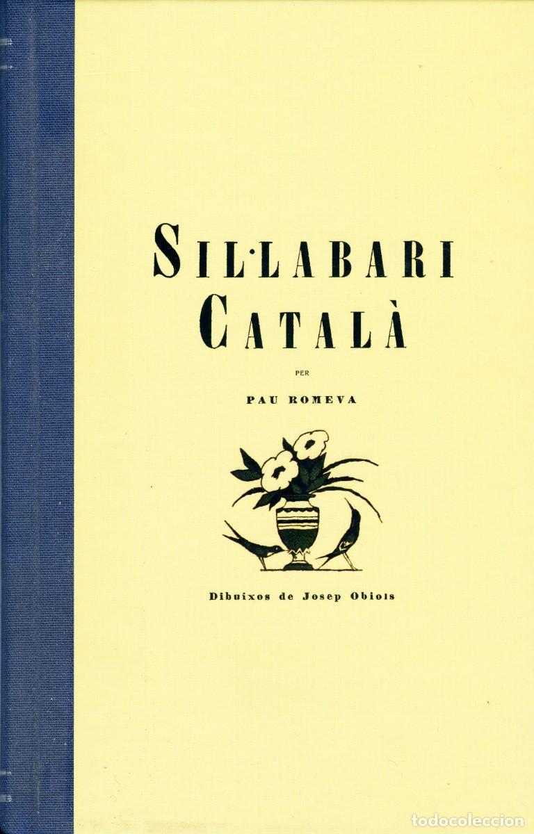 Libros de segunda mano: PAU ROMEVA &rdquo;SIL&middot;LABARI CATAL&Agrave;&rdquo;, 1922 - FACS&Iacute;MIL - Foto 1