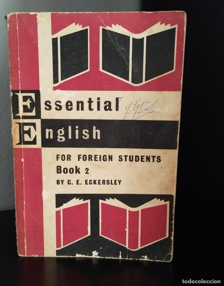 Libros de segunda mano: Essential english for foreign students - Book 2- de C. E. Eckersley - Foto 1