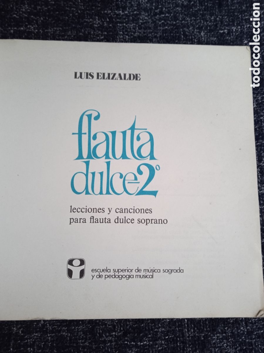 Libros de segunda mano: flauta dulce 2&ordm; / LUIS ELIZALDE A&Ntilde;O 1979 - Foto 2