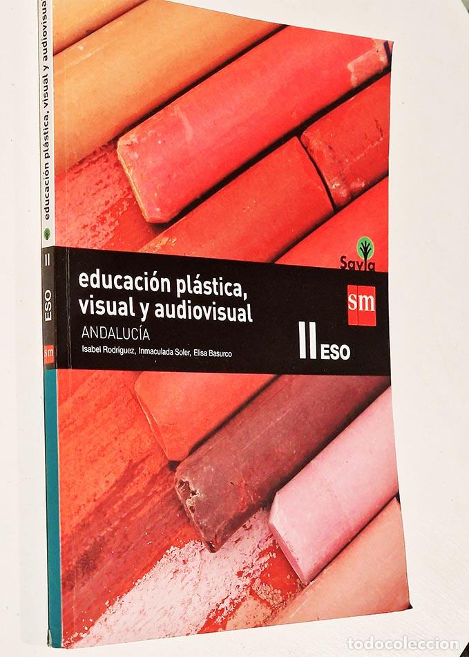 Libros de segunda mano: EDUCACI&Oacute;N PL&Aacute;STICA, VISUAL Y AUDIOVISUAL. Andaluc&iacute;a - RODR&Iacute;GUEZ, Isabel - SOLER, Inmaculada - BASURC - Foto 1