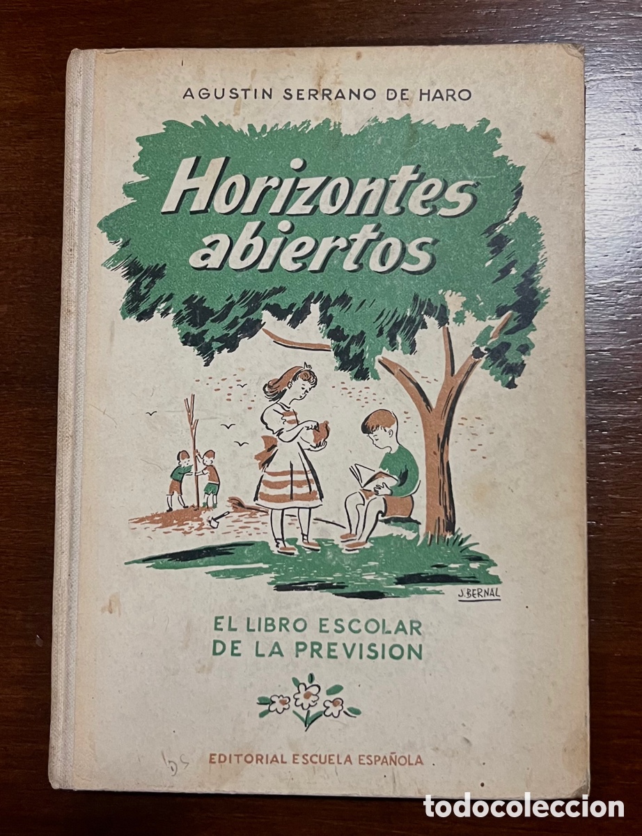 Libros de segunda mano: HORIZONTES ABIERTOS - AGUSTIN SERRANO - EL LIBRO ESCOLAR DE LA PREVISI&Oacute;N - 1949 PRMERA EDICI&Oacute;N - Foto 1