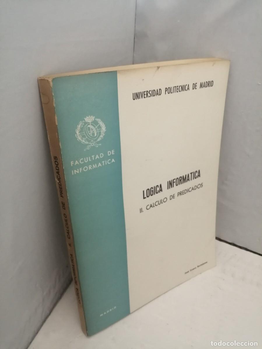 Libros de segunda mano: L&oacute;gica inform&aacute;tica II: C&aacute;lculo de Predicados - Foto 7