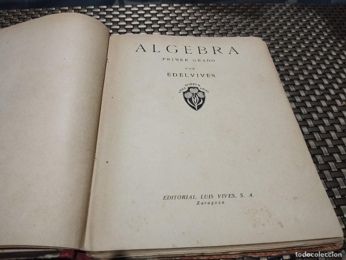 Libros de segunda mano: &Aacute;LGEBRA PRIMER GRADO EDITORIAL LUIS VIVES 1950 - Foto 3