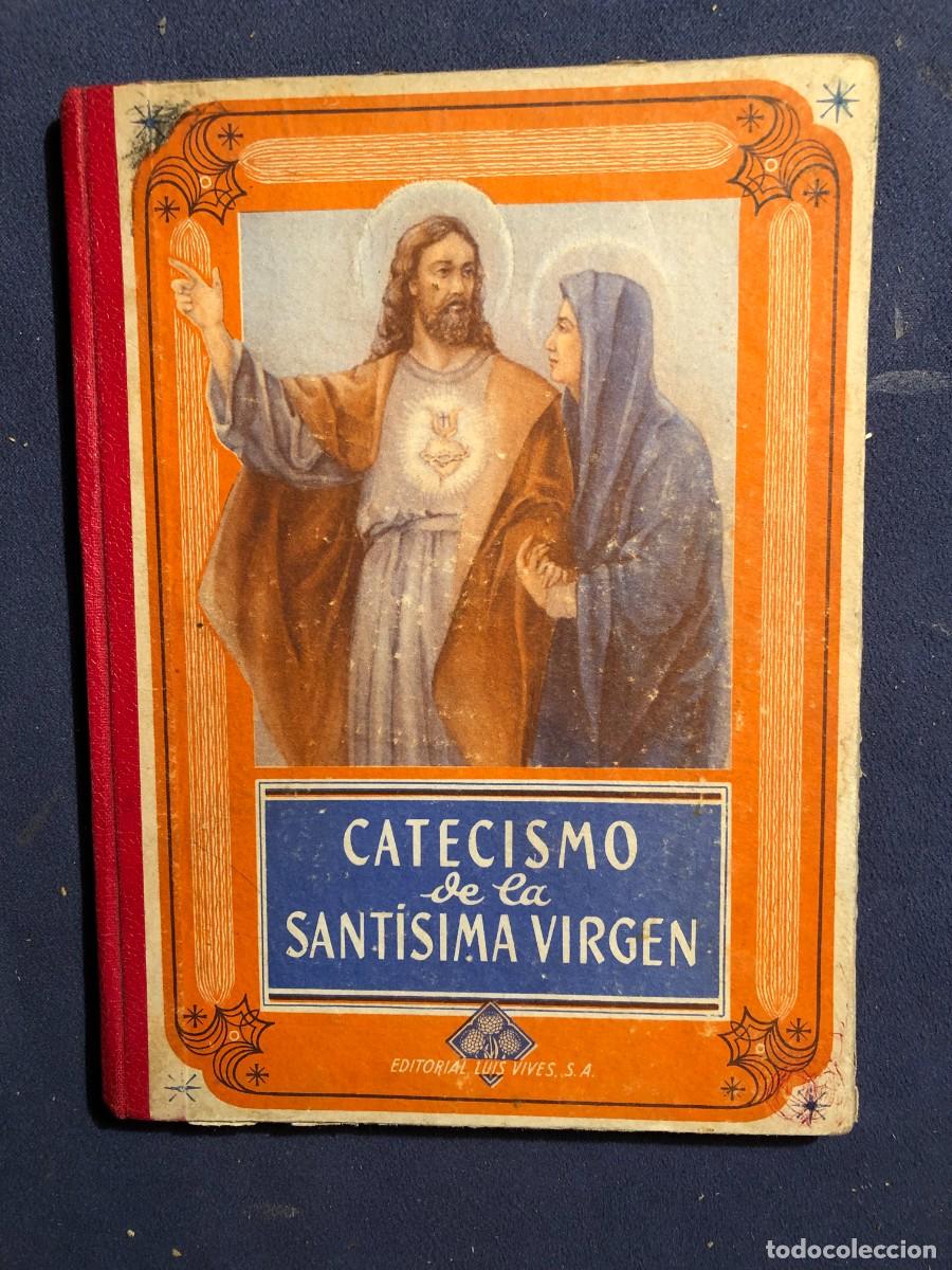 Libros de segunda mano: EDELVIVES: - CATECISMO DE LA SANT&Iacute;SIMA VIRGEN - (1954) - Foto 1