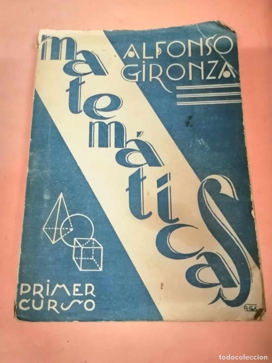 Libros de segunda mano: MATEMATICAS. PRIMER CURSO 1957 (ALFONSO GIRONZA) - Foto 1