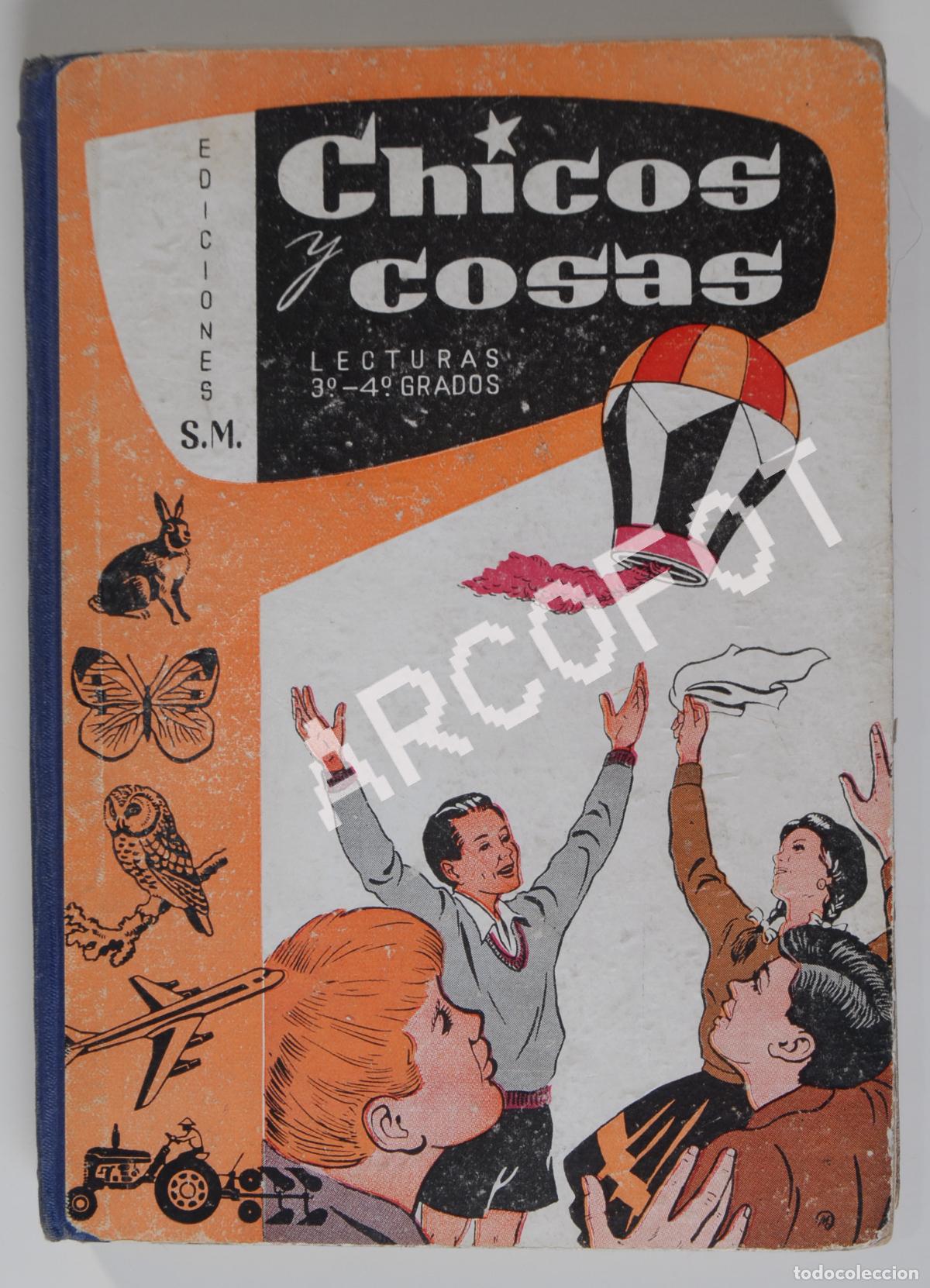 Libros de segunda mano: CHICOS Y COSAS - LECTURAS 3&ordm; 4&ordm; GRADOS - EDICIONES S.M. 1961 - Foto 7