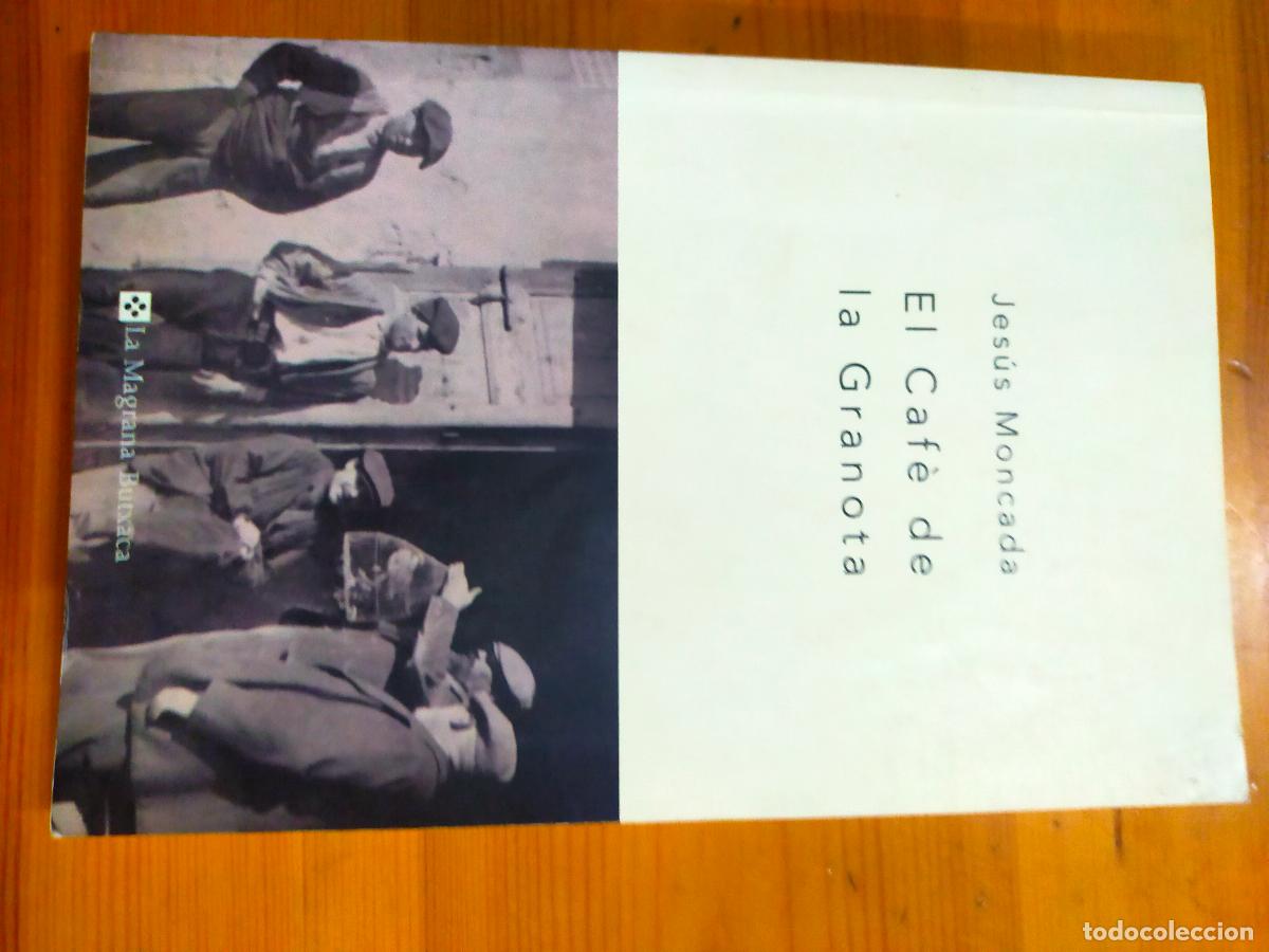 Libros de segunda mano: EL CAFE DE LA GRANOTA - MONCADA I ESTRUGA, JES&Uacute;S - Foto 1