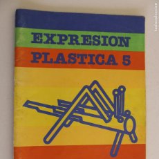 Libros de segunda mano: LIBRO DE TEXTO EXPRESION PLASTICA 5 5º EGB CICLO MEDIO SANTILLANA 1982