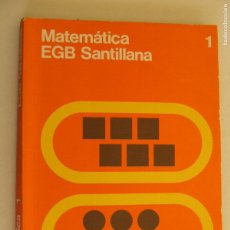 Libros de segunda mano: LIBRO DE TEXTO MATEMATICAS 1 1º EGB SANTILLANA 1978
