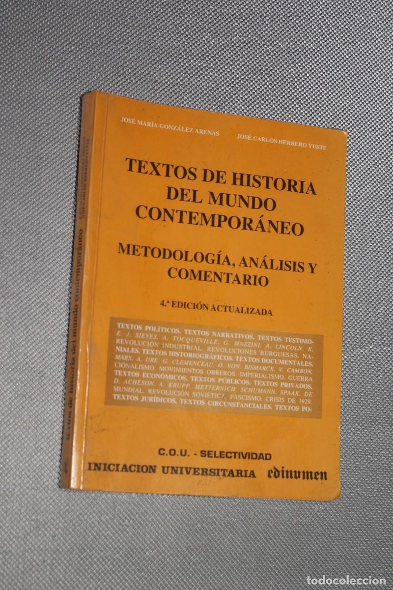 Libros de segunda mano: TEXTOS DE HISTORIA DEL MUNDO CONTEMPORANEO, METODOLOGIA, ANALISIS Y COMENTARIOS, COU