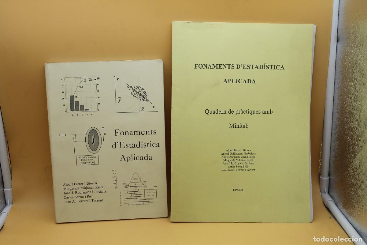 Libros de segunda mano: FONAMENTS DESTADISTICA APLICADA LIBRO Y QUADERN DE PRACTIQUES EN CATALAN - Foto 1