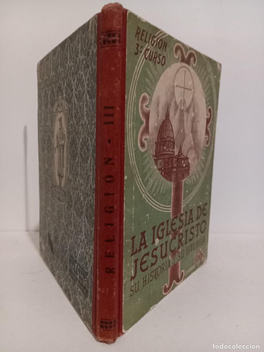 Libros de segunda mano: ELEMENTOS DE RELIGION 3&ordm; CURSO. EDITORIAL LUIS VIVES. 1944 - Foto 2