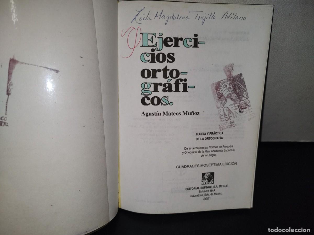 Libros de segunda mano: 95- EJERCICIOS ORTOGR&Aacute;FICOS - AGUST&Iacute;N MATEOS MU&Ntilde;OZ - Foto 3