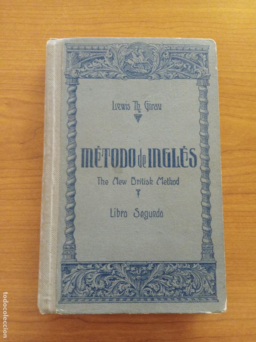 Libros de segunda mano: METODO DE INGLES. LIBRO SEGUNDO. LEWIS TH GIRAU. 1950 - Foto 1
