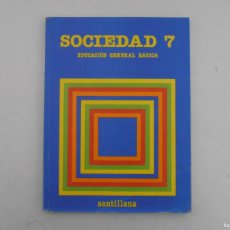 Libros de segunda mano: LIBRO DE TEXTO, SOCIEDAD 7 EGB , SANTILLANA 1988
