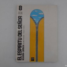 Libros de segunda mano: LIBRO DE TEXTO, EL ESPIRITU DEL SEÑOR, RELIGION CATOLICA, 8 EGB, SM EDICIONES, 1992