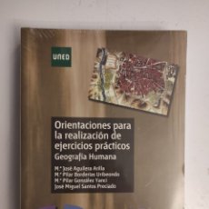 Libros de segunda mano: GEOGRAFÍA HUMANA: ORIENTACIONES PARA LA REALIZACIÓN DE EJERCICIOS PRÁCTICOS (UNED, 2014) PRECINTADO