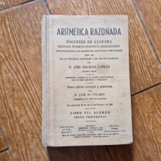 Libros de segunda mano: ARITMETICA RAZONADA Y NOCIONES DE ALGEBRA JOSE DALMAU CARLES 1897