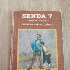 Libros de segunda mano: LIBRO SENDA 7 SANTILLANA LIBRO DE LECTURA EDUCACIÓN GENERAL BÁSICA EGB 1983