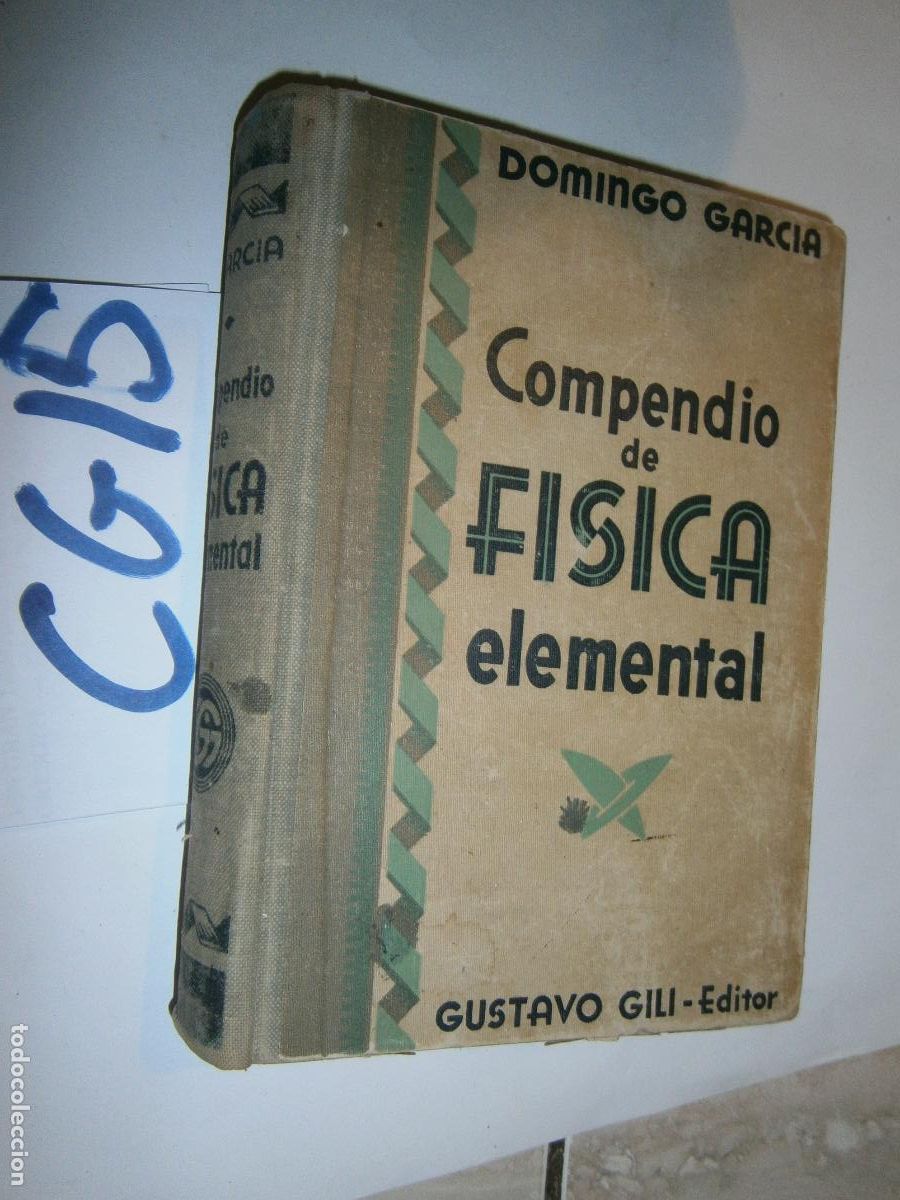 Libros de segunda mano: ANTIGUO LIBRO DE TEXTO - COMPENDIO DE FISICA ELEMENTAL - Foto 1