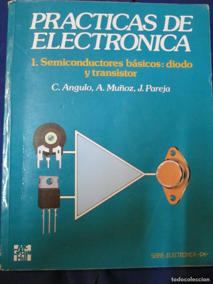 Libros de segunda mano: Pr&aacute;cticas de electr&oacute;nica 1. Semiconductores b&aacute;sicos: diodo y transistor - McGraw-Hill 1989 - Foto 1