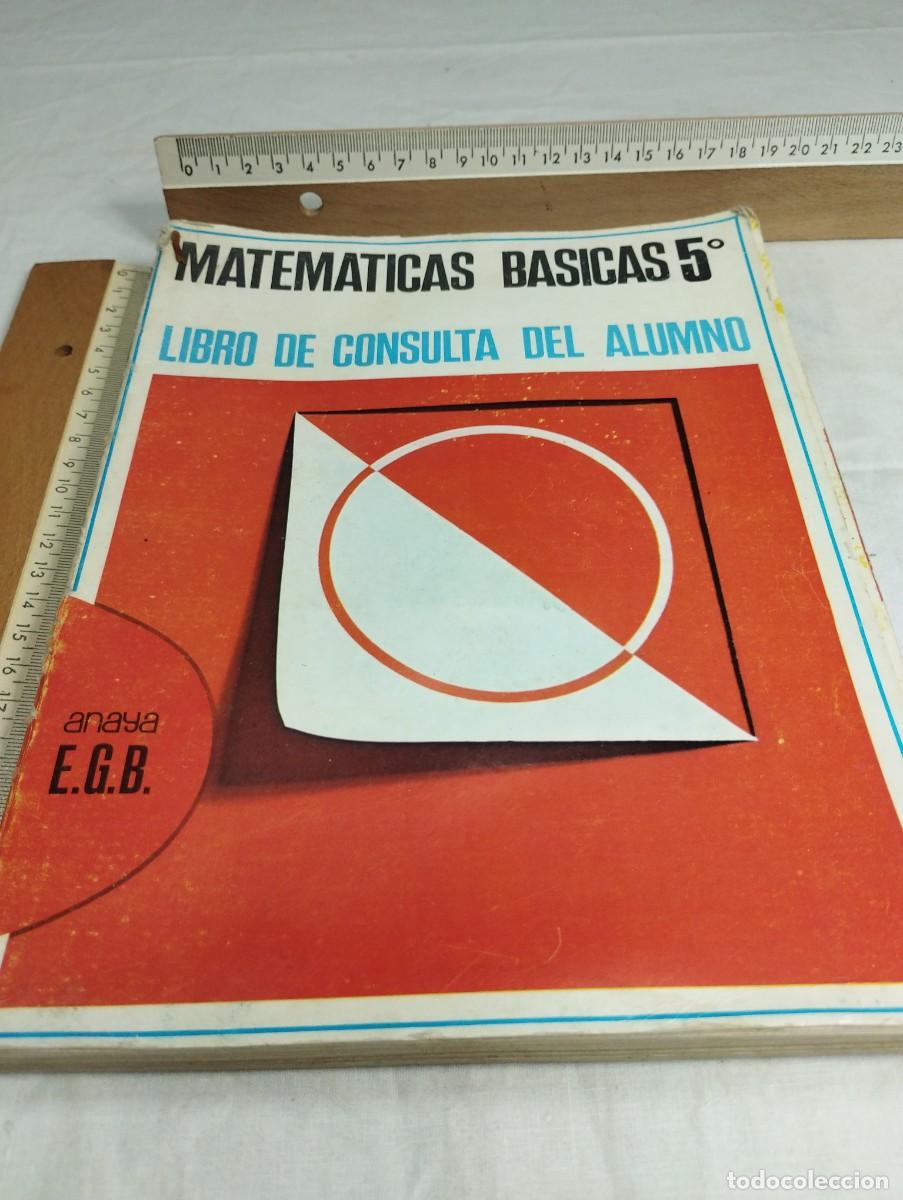Libros de segunda mano: Matem&aacute;ticas b&aacute;sicas 5&deg;. Anaya, E.G.B., 1972 - Foto 1