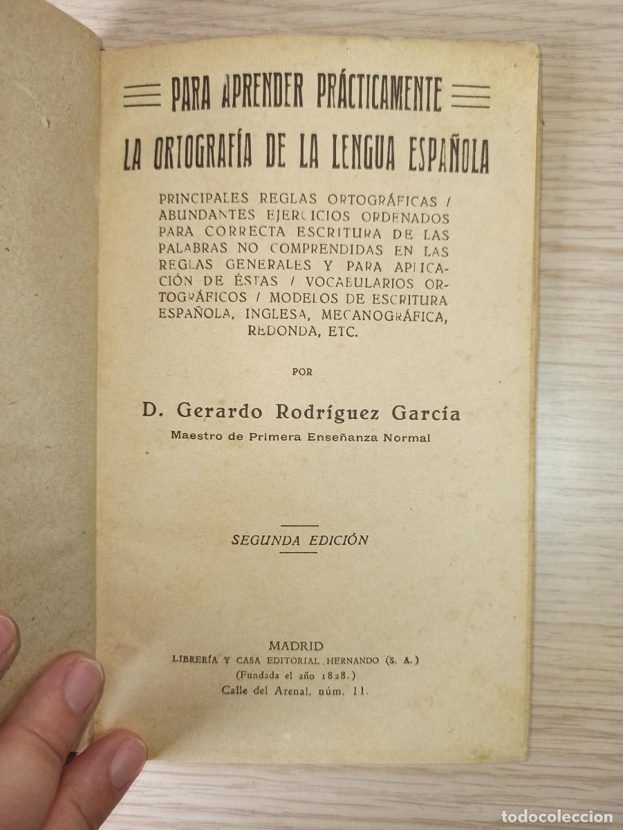 Libros de segunda mano: &rdquo;Para aprender pr&aacute;cticamente la ortograf&iacute;a&rdquo; de G.Rodriguez Garc&iacute;a (Ed. Hernando) 1940 - Foto 2