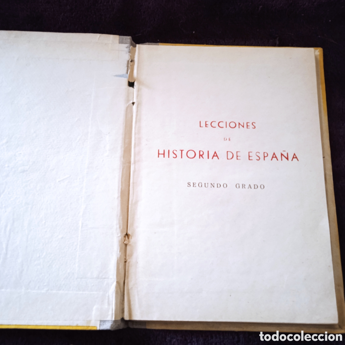 Libros de segunda mano: HISTORIA DE ESPA&Ntilde;A - SEGUNDO GRADO -ED. BRU&Ntilde;O 1949 - Foto 2