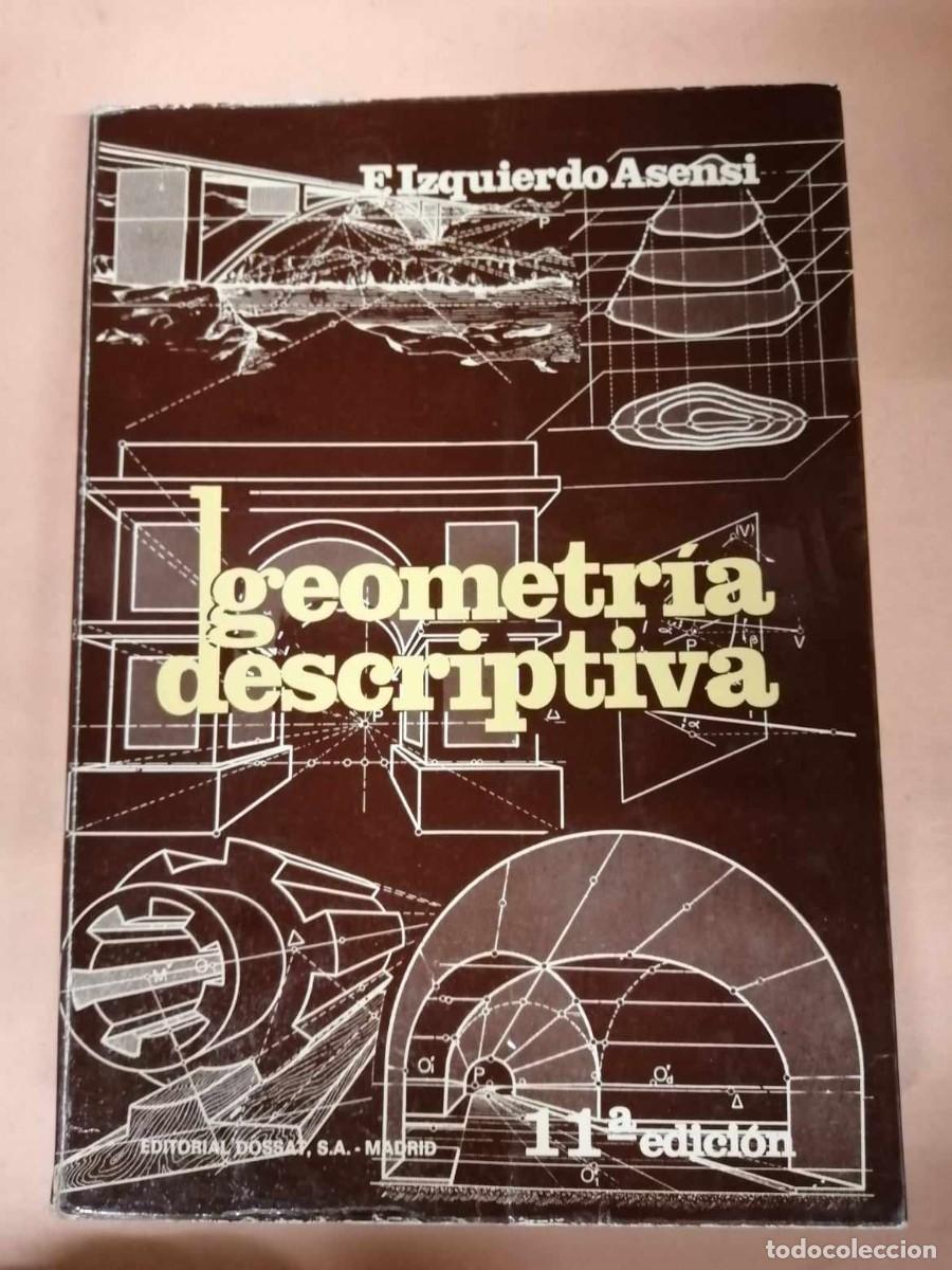 Libros de segunda mano: GEOMETRIA DESCRIPTIVA (F. IZQUIERDO ASENSI) - Foto 1