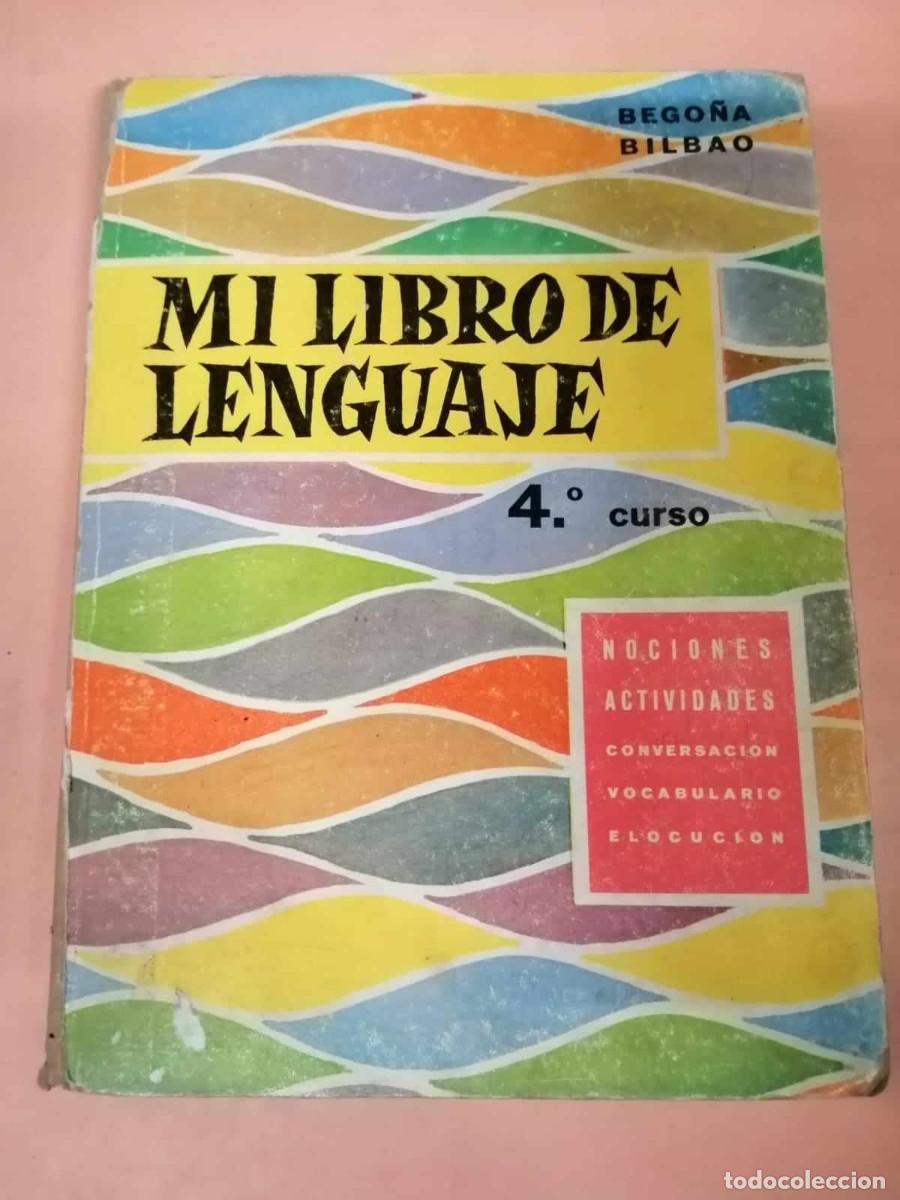 Libros de segunda mano: MI LIBRO DE LENGUAJE (BEGO&Ntilde;A BILBAO) 4&ordm; CURSO - Foto 1