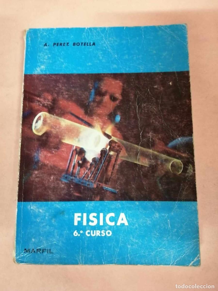 Libros de segunda mano: FISICA 6&ordm; CURSO (A. PEREZ BOTELLA) - Foto 1