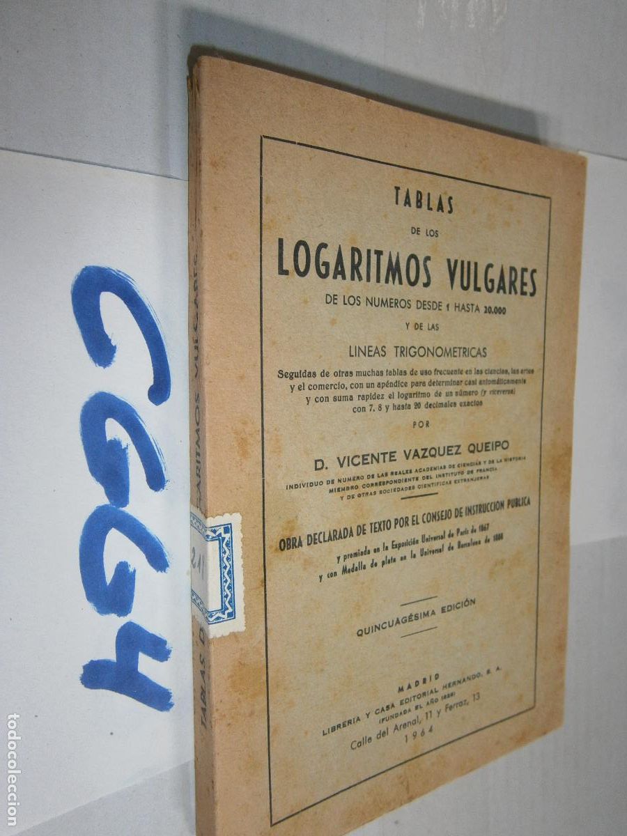 Libros de segunda mano: ANTIGUO LIBRO DE TEXTO - TABLA DE LOS LOGARITMOS VULGARES - Foto 1