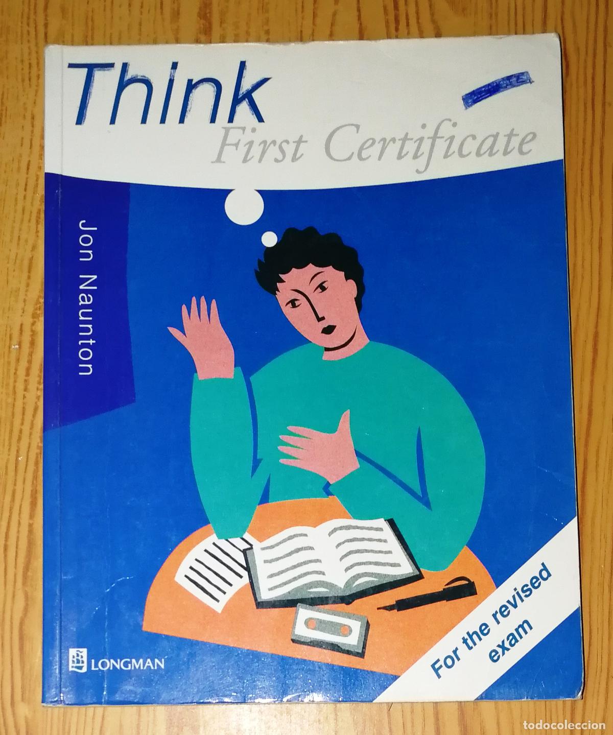 Libros de segunda mano: THINK. First Certificate / Jon Naunton. - Longman, 1996 - Foto 1