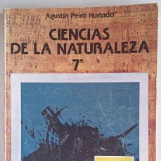 Libros de segunda mano: CIENCIAS DE LA NATURALEZA 7. EGB. ANAYA. CIENCIAS PEIRÓ HURTADO