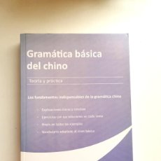 Libros de segunda mano: GRAMÁTICA BÁSICA DEL CHINO. TEORÍA Y PRÁCTICA. ADELI EDICIONES. 2014,