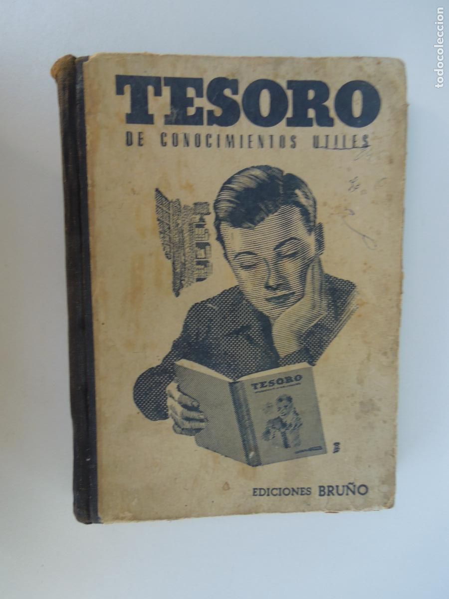 Libros de segunda mano: TESORO DE CONOCIMIENTOS &Uacute;TILES - EDICIONES BRU&Ntilde;O 1950. - Foto 1
