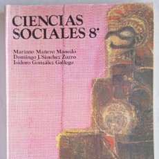Libros de segunda mano: CIENCIAS SOCIALES 8. EGB ANAYA. MAÑERO MÓNEDO, SÁNCHEZ ZURRO, GONZÁLEZ-GALLEGO