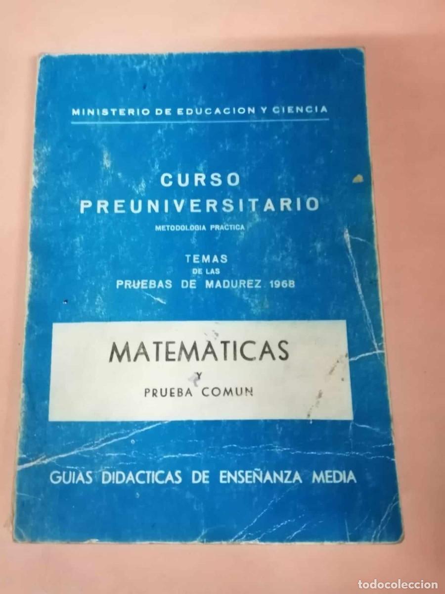 Libros de segunda mano: CURSO PREUNIVERSITARIO. MATEMATICAS Y PRUEBA COMUN - Foto 1