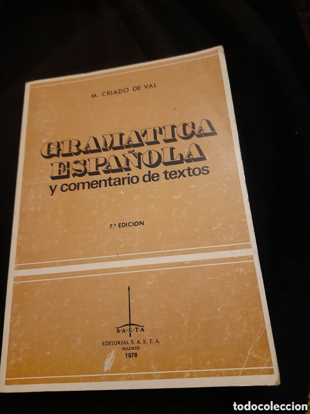 Libros de segunda mano: Gram&aacute;tica Espa&ntilde;ola y comentarios de Texto de 1976, Editorial SAETA - Foto 1
