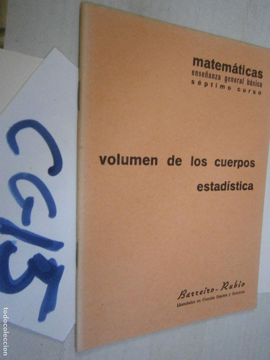 Second hand books: ANTIGUO LIBRO DE TEXTO - MATEMATICAS - 7&ordm; CURSO - VOLUMEN DE LOS CUERPOS, ESTADISTICA