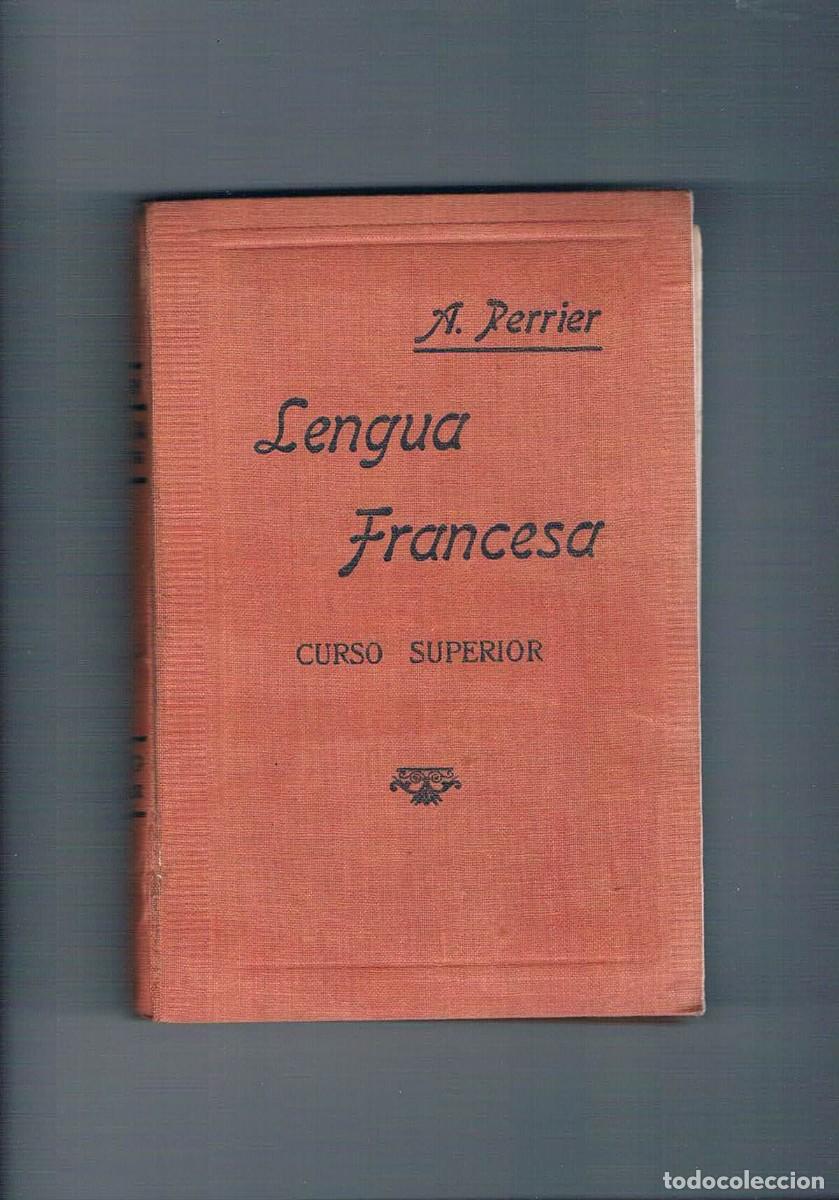 Libros de segunda mano: Lengua francesa curso superior A Perrier - Foto 1