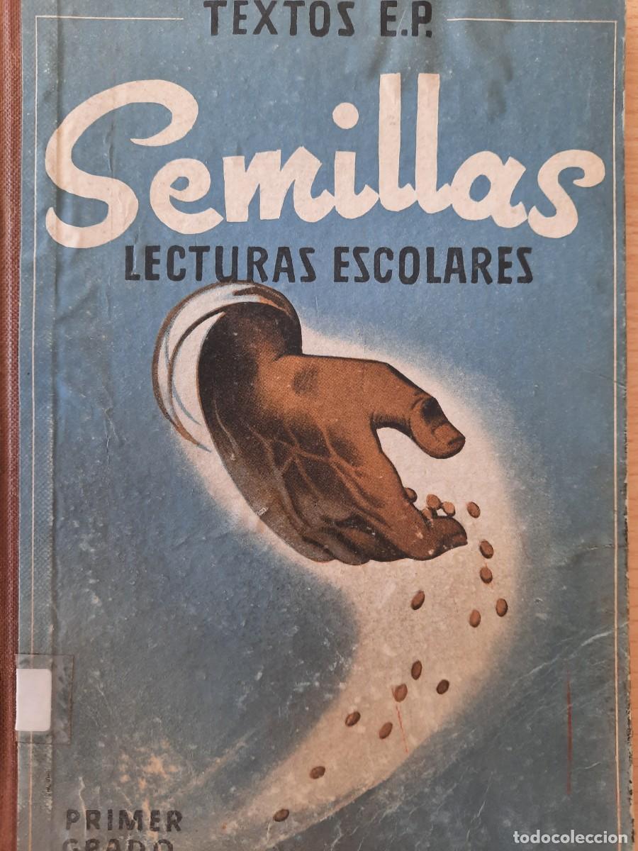 Libros de segunda mano: LIBRO. Semillas. Lecturas escolares. Primer grado. Textos EP - Foto 1