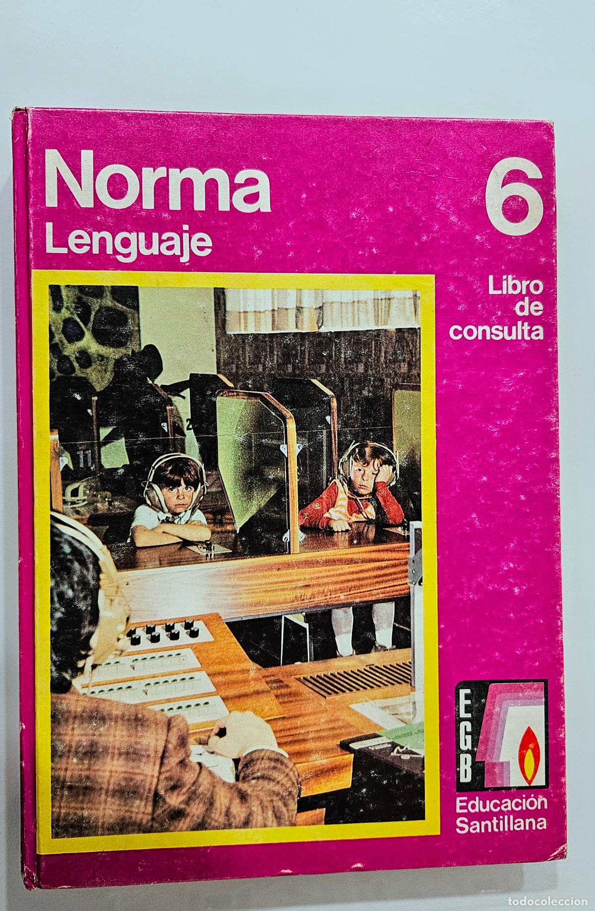 Libros de segunda mano: Norma. Lenguaje 6 | Libro de consulta E.G.B. | Ediciones Santillana, 1972 - Foto 2