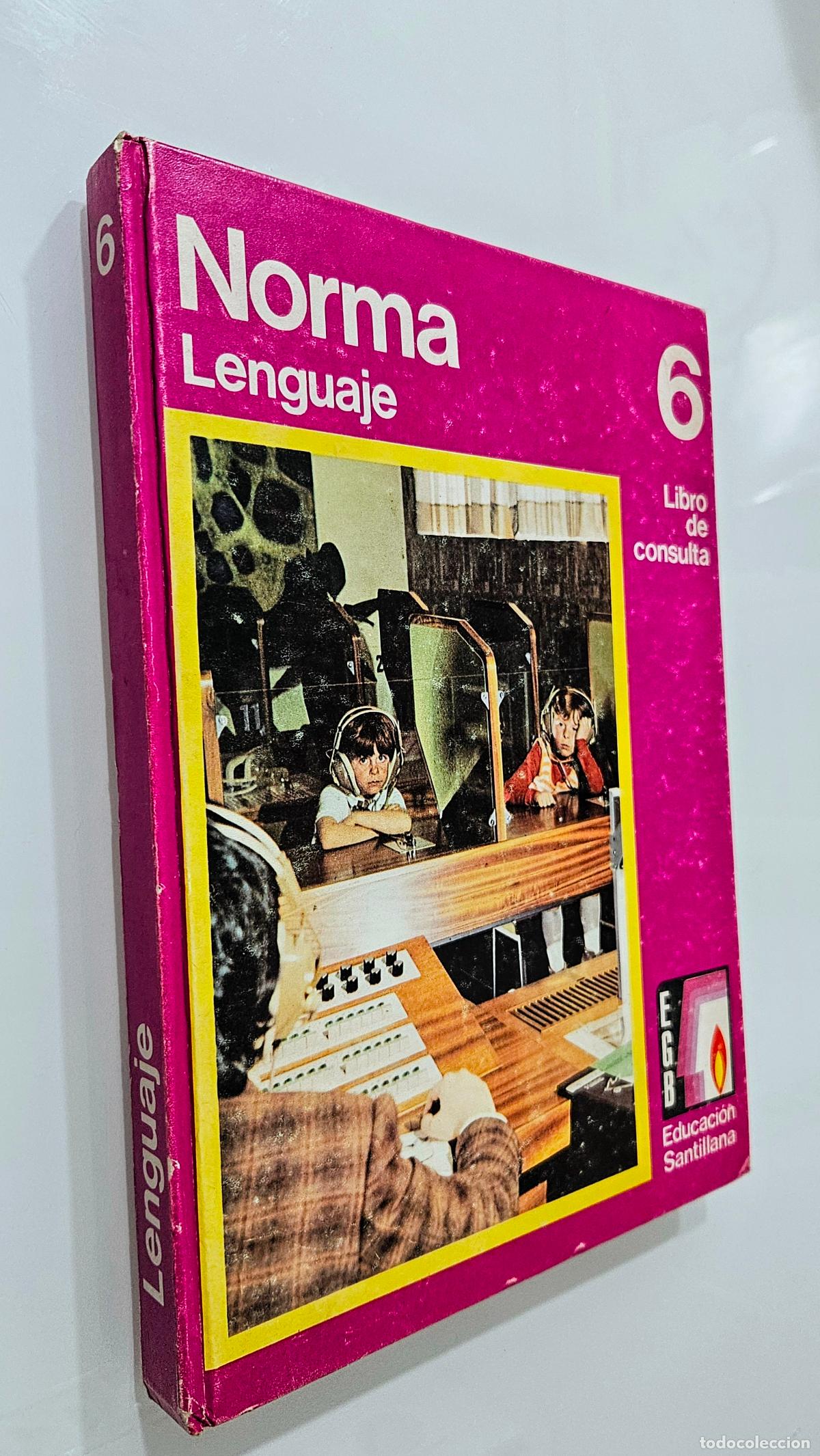 Libros de segunda mano: Norma. Lenguaje 6 | Libro de consulta E.G.B. | Ediciones Santillana, 1972 - Foto 1