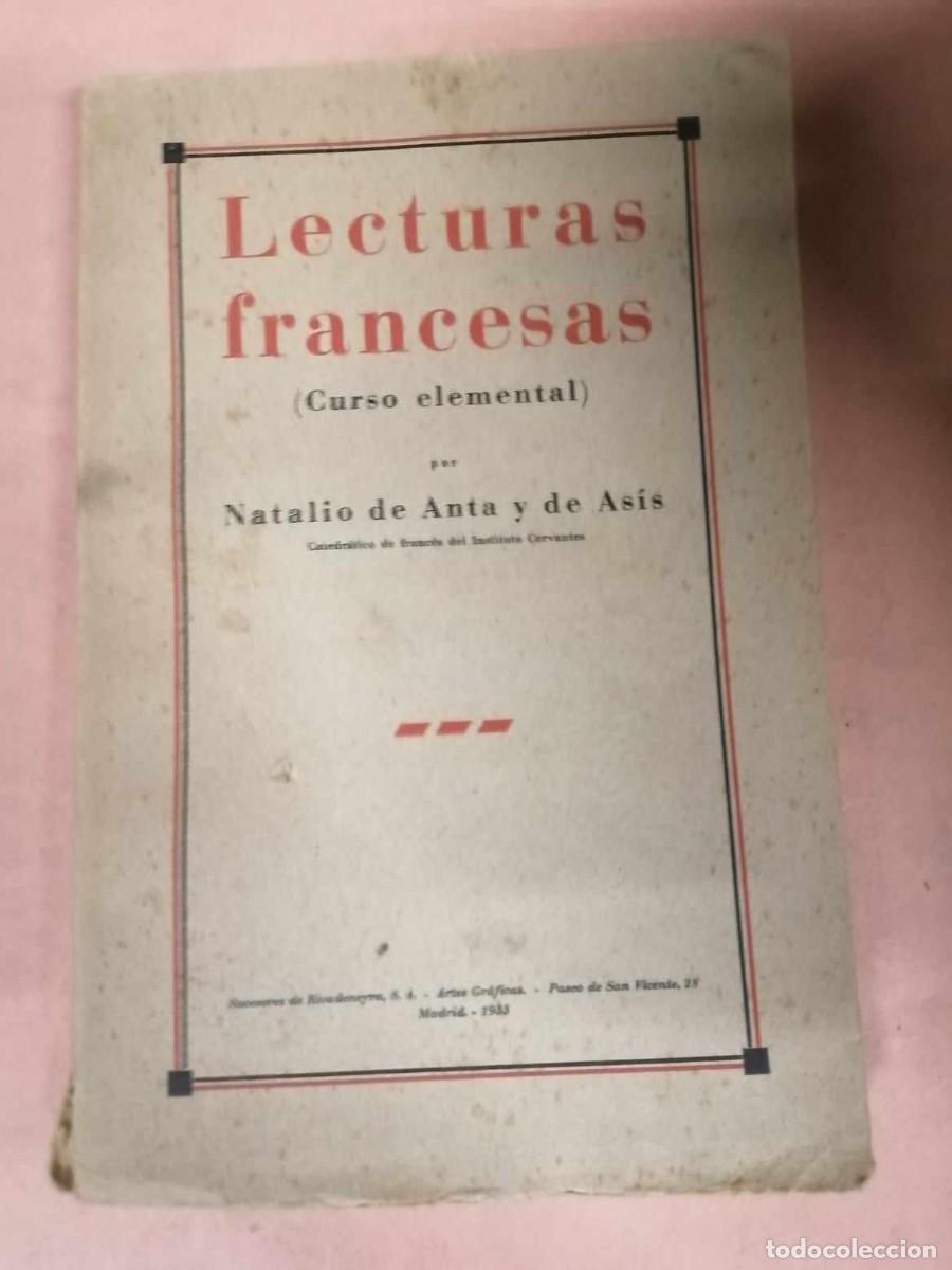 Libros de segunda mano: LECTURAS FRANCESAS, CURSO ELEMENTAL (NATALIO DE ANTA Y DE ASIS) - Foto 1