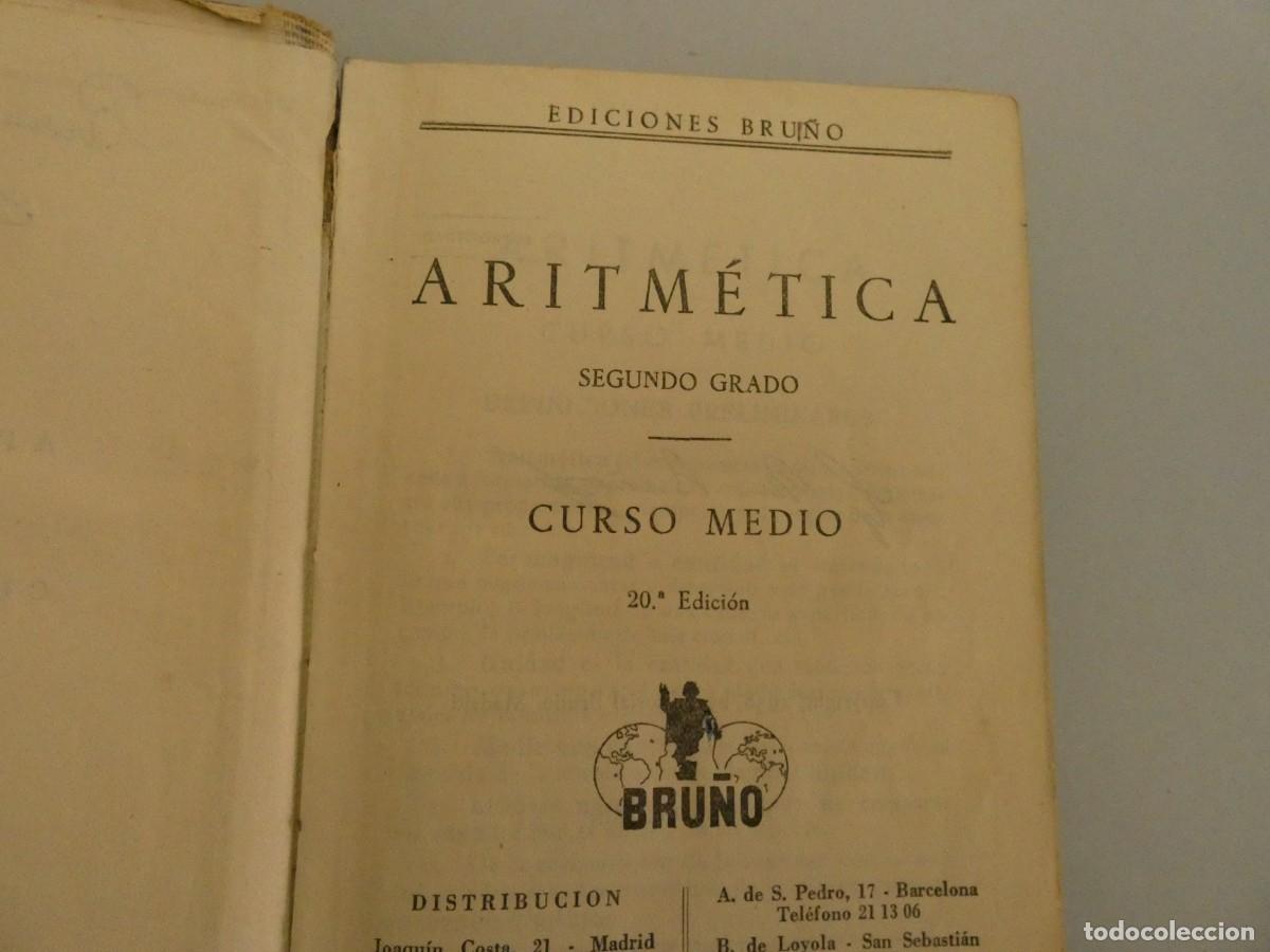 Libros de segunda mano: LIBRO ANTIGUO DE ESTUDIO ARITMETICA SEGUNDO GRADO EDICIONES BRU&Ntilde;O 1958 - Foto 2