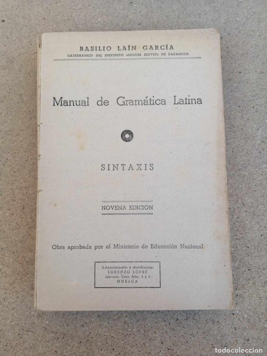 Libros de segunda mano: MANUAL DE GRAMATICA LATINA. SINTAXIS (BASILIO LAIN GARCIA) - Foto 1