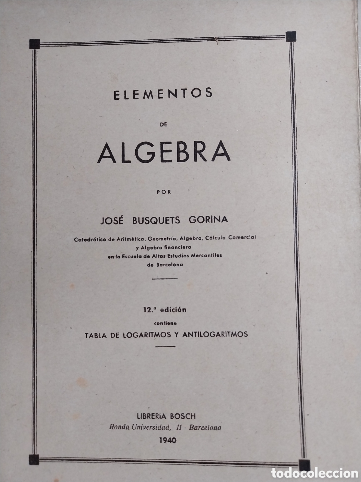 Libros de segunda mano: Jos&eacute; Busquets: Elementos de &aacute;lgebra. Librer&iacute;a Bosch, BCN, 1940 - Foto 1