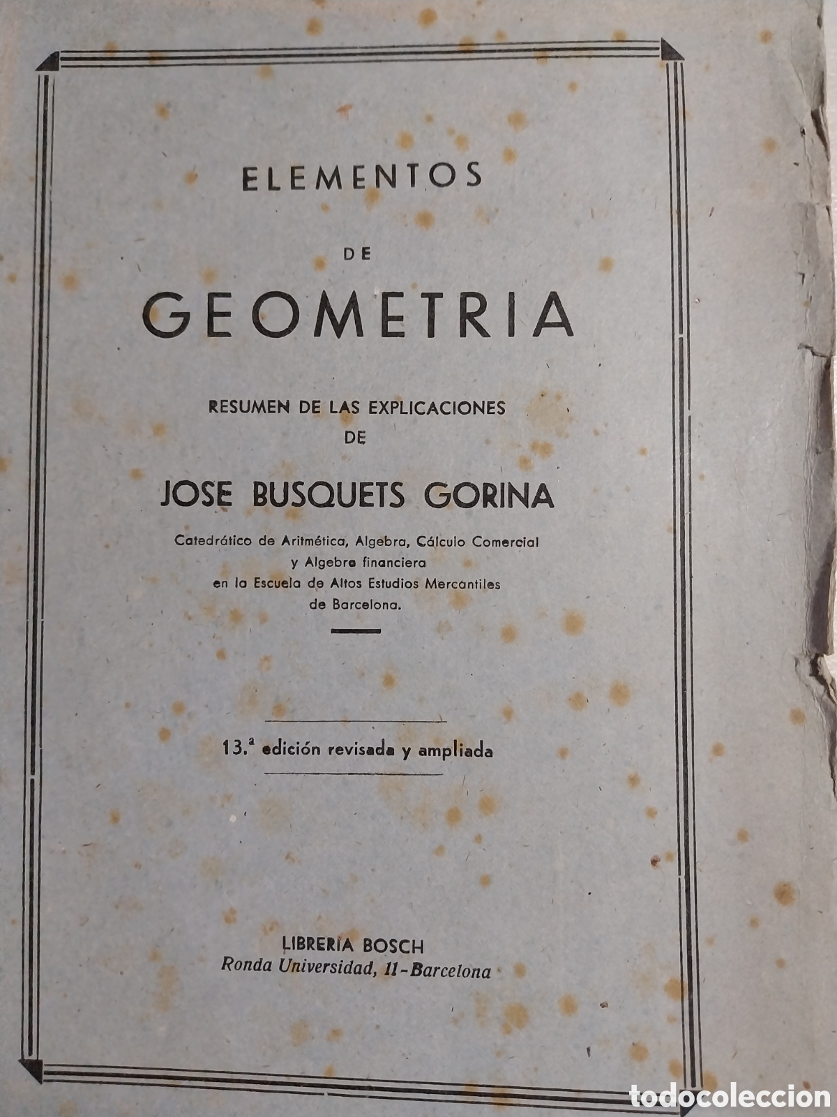 Libros de segunda mano: Jos&eacute; Busquets: Elementos de Geometr&iacute;a. Librer&iacute;a Bosch, BCN, - Foto 1